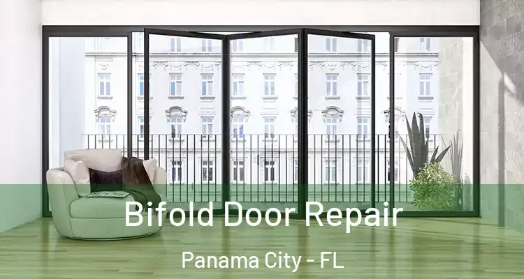 Bifold Door Repair Panama City - FL
