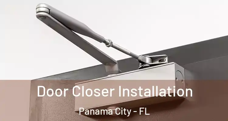 Door Closer Installation Panama City - FL