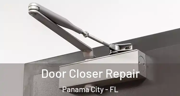 Door Closer Repair Panama City - FL
