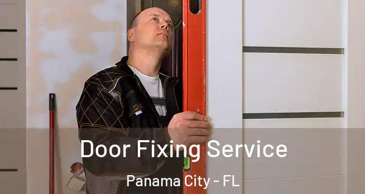 Door Fixing Service Panama City - FL
