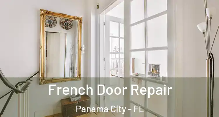 French Door Repair Panama City - FL
