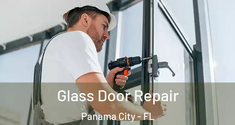 Glass Door Repair Panama City - FL