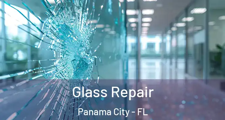 Glass Repair Panama City - FL