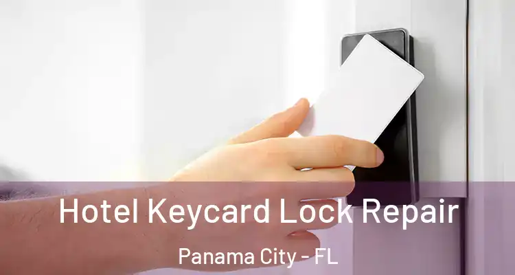 Hotel Keycard Lock Repair Panama City - FL