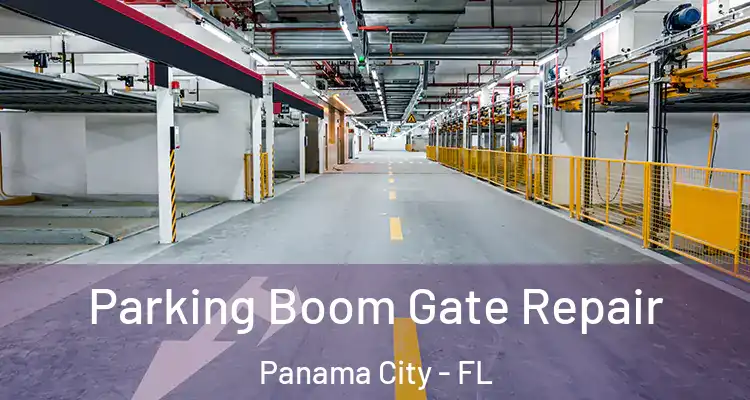 Parking Boom Gate Repair Panama City - FL