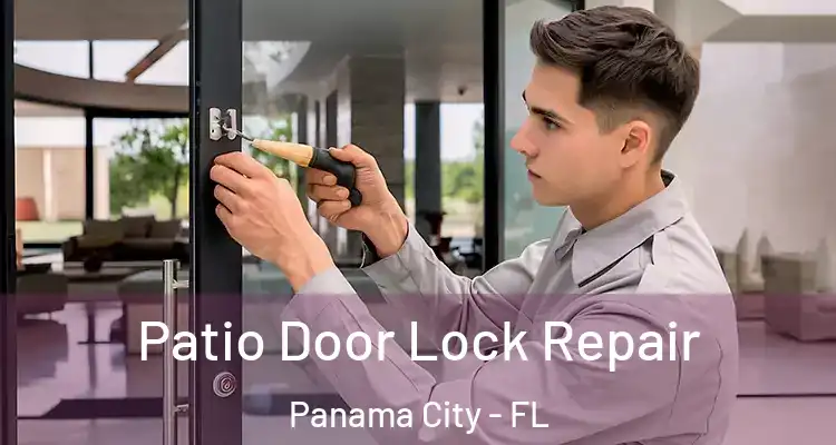 Patio Door Lock Repair Panama City - FL