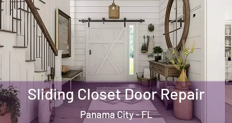 Sliding Closet Door Repair Panama City - FL