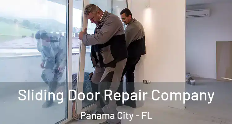 Sliding Door Repair Company Panama City - FL