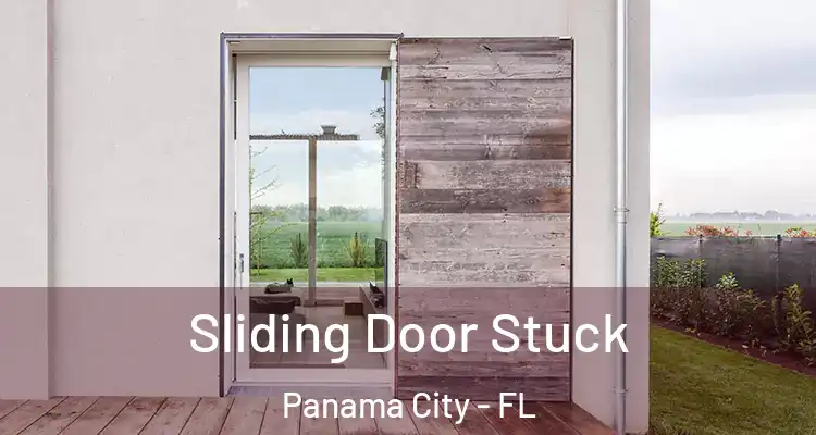 Sliding Door Stuck Panama City - FL